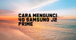 Cara Mengunci 4G Samsung J2 Prime
