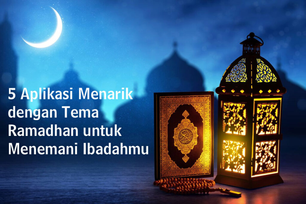 aplikasi dengan tema ramadhan