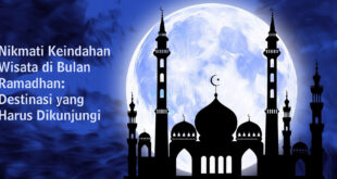 wisata di bulan ramadhan