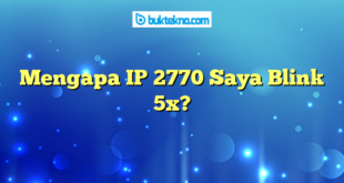 Mengapa IP 2770 Saya Blink 5x?