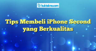 Tips Membeli iPhone Second yang Berkualitas
